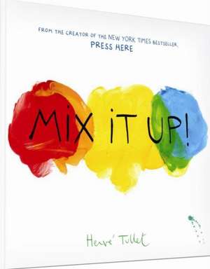 Tullet, H: Mix It Up