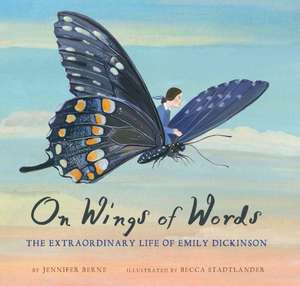 On Wings of Words de Jennifer Berne