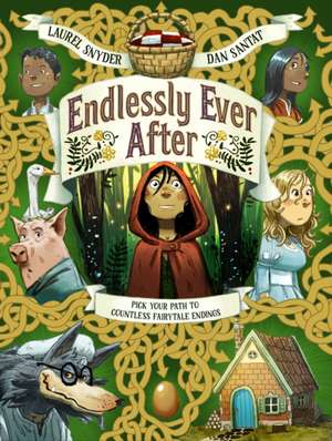 Endlessly Ever After de Laurel Snyder