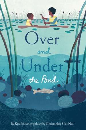 Over and Under the Pond de Kate Messner