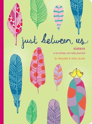 Just Between Us de Meredith Jacobs