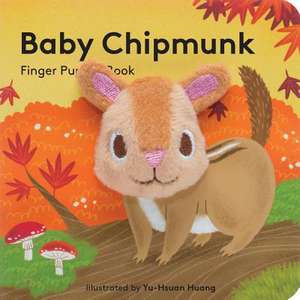 Baby Chipmunk: Finger Puppet Book de Chronicle Books