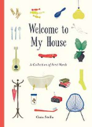 Welcome to My House de Gaia Stella