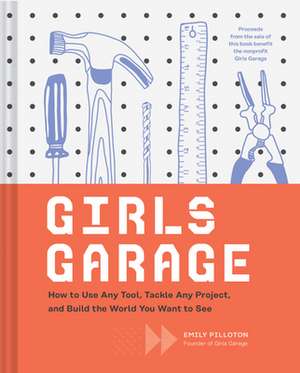 Girls Garage de Emily Pilloton