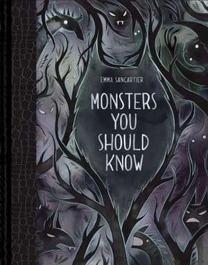 Monsters You Should Know de Emma Sancartier