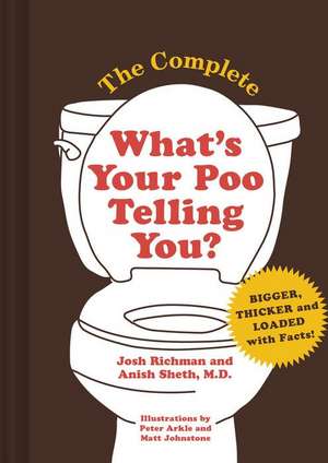 The Complete What's Your Poo Telling You de Josh Richman