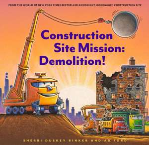 Construction Site Mission de Sherri Duskey Rinker