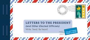 Letters to the President (and Other Elected Officials) de Lea Redmond