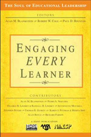 Engaging EVERY Learner de Alan M. Blankstein