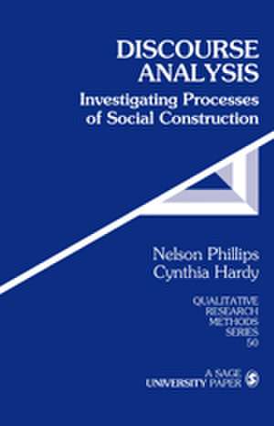 Discourse Analysis: Investigating Processes of Social Construction de Nelson Phillips
