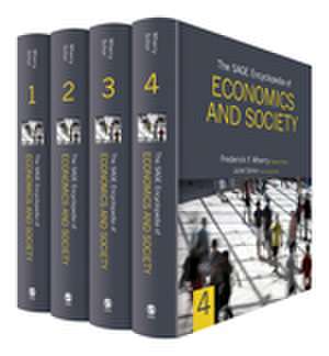 The SAGE Encyclopedia of Economics and Society de Frederick F. Wherry