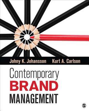 Contemporary Brand Management de Johny K. (Kjell) Johansson