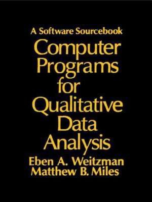 Computer Programs for Qualitative Data Analysis: A Software Sourcebook de Eben Weitzman