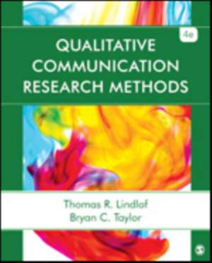 Qualitative Communication Research Methods de Thomas R. Lindlof