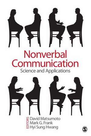 Nonverbal Communication: Science and Applications de David Matsumoto