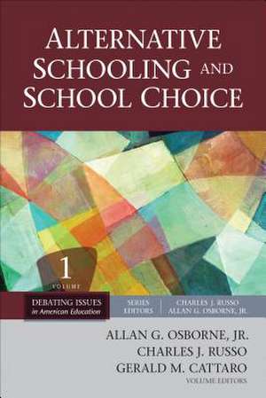 Alternative Schooling and School Choice de Allan G. Osborne