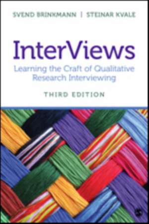 InterViews: Learning the Craft of Qualitative Research Interviewing de Svend Brinkmann