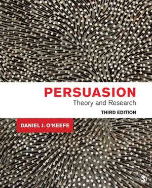 Persuasion: Theory and Research de Daniel J. O'Keefe