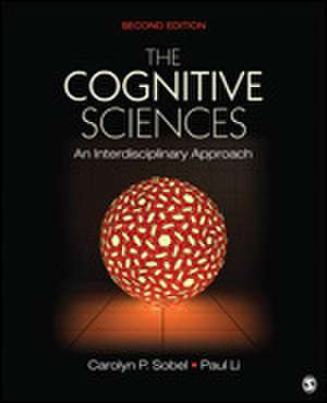 The Cognitive Sciences: An Interdisciplinary Approach de Carolyn P. Sobel