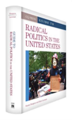 CQ Press Guide to Radical Politics in the United States de Susan R. Burgess