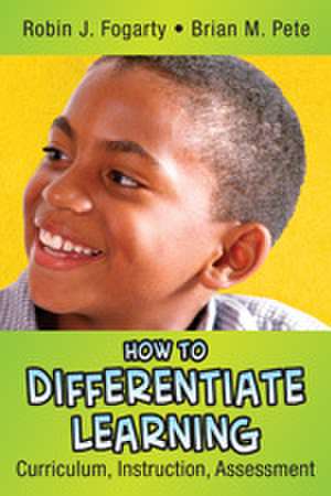 How to Differentiate Learning: Curriculum, Instruction, Assessment de Robin J. Fogarty