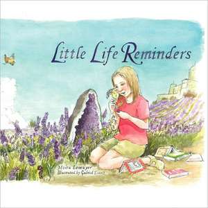 Little Life Reminders de Moira Lescuyer