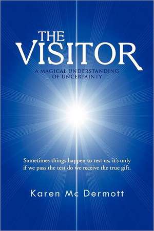 The Visitor de Karen MC Dermott