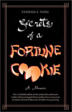 Secrets of a Fortune Cookie de Vanessa S. Yang