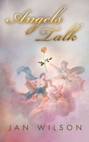 Angels Talk de Jan Wilson