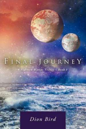 Final Journey de Dion Bird