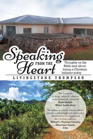 Speaking from the Heart de Livingstone Thompson