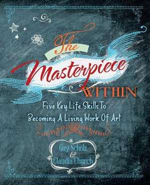 The Masterpiece Within de Guy Scholz