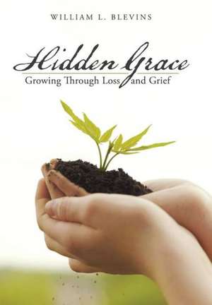 Hidden Grace de William L. Blevins