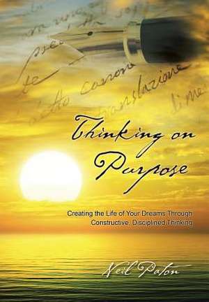 Thinking on Purpose de Neil Paton