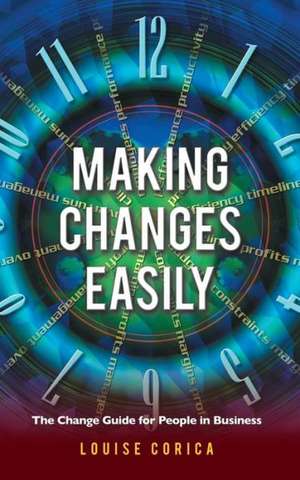 Making Changes Easily de Louise Corica