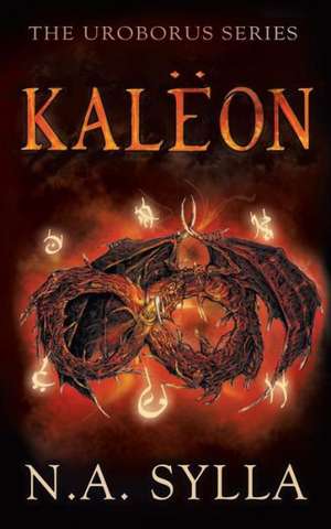 Kaleon: Living a Fearless Life de N. A. Sylla