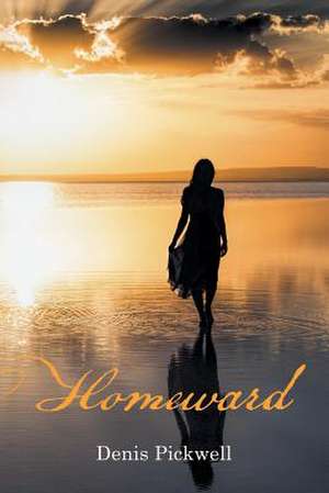 Homeward de Denis Pickwell