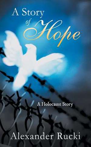 A Story of Hope de Alexander Rucki