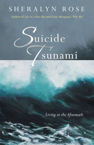 Suicide Tsunami de Sheralyn Rose