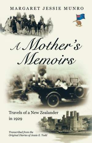 A Mother's Memoirs de Margaret Jessie Munro