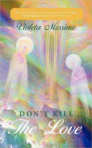 Don't Kill the Love de Violeta Messina