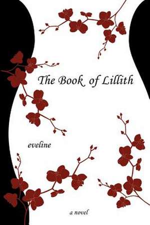 The Book of Lillith de Eveline