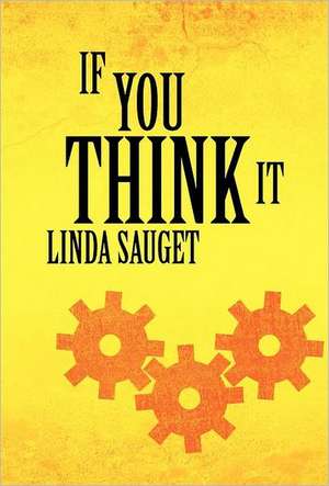 If You Think It de Linda Sauget