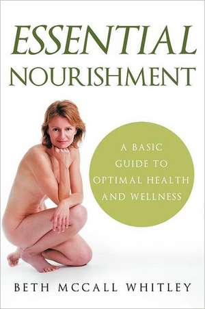 Essential Nourishment de Beth McCall Whitley