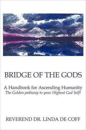 Bridge of the Gods de Reverend Dr Linda De Coff