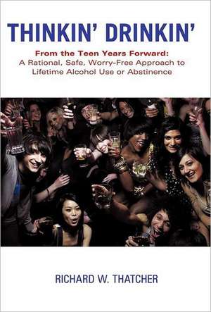 Thinkin' Drinkin' de Richard W. Thatcher