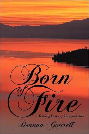 Born of Fire de Deanna Cottrell