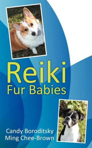 Reiki Fur Babies de Candy Boroditsky