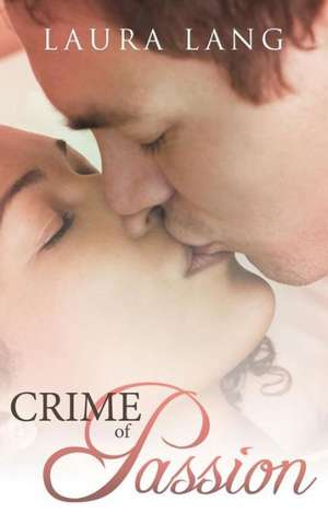 Crime of Passion de Laura Lang