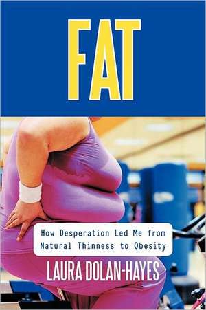 Fat de Laura Dolan-Hayes